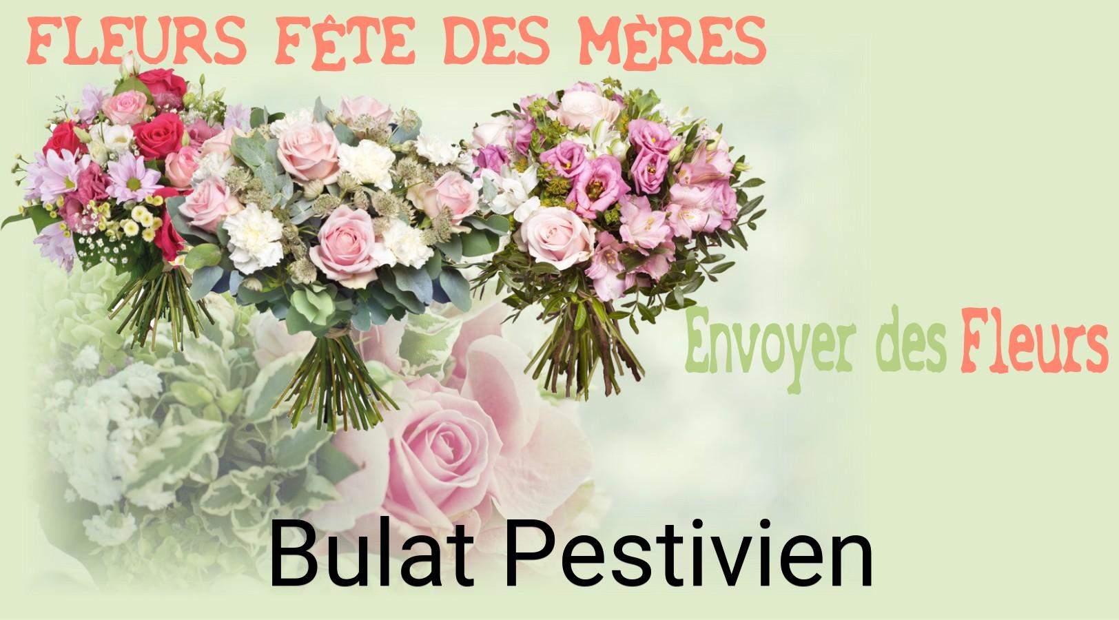 Bouquet de Fête des Mères livré à Bulat-Pestivien